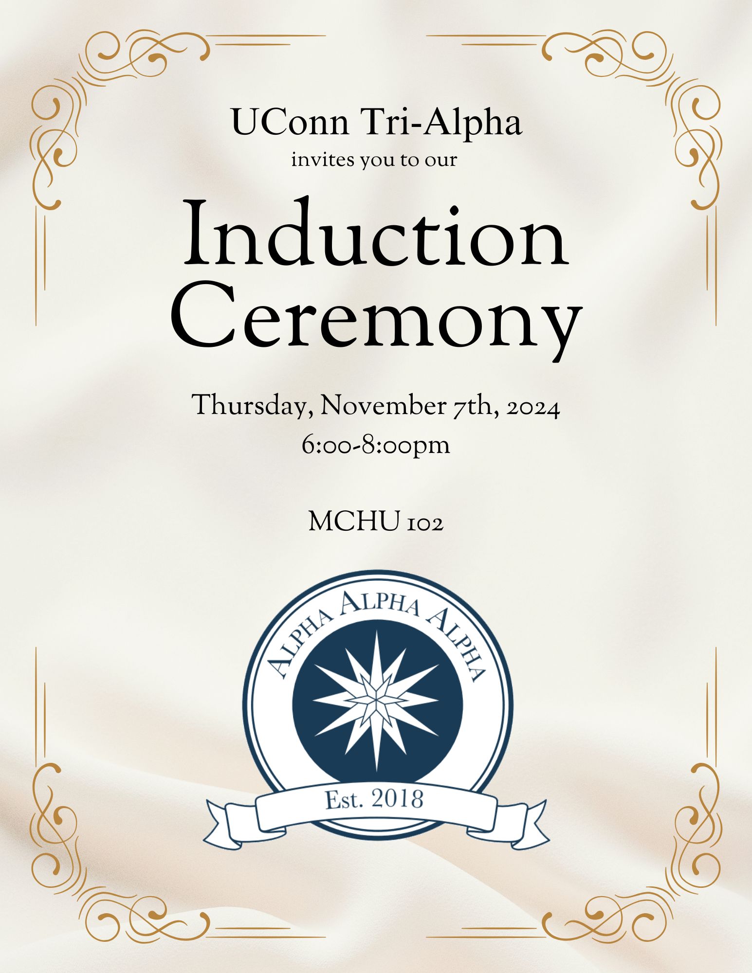 This image is an invitation from UConn Tri-Alpha to our Induction Ceremony on Thursday November 7th, 2024 from 6 to 8pm in MCHU 102